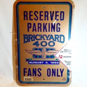 New Brickyard 400 August 1995 Fans Only Reserved Parking Sign